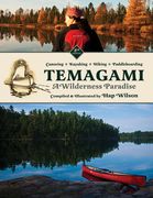 Temagami: A Wilderness Paradise (en Inglés)