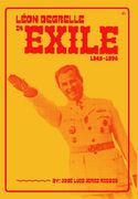 Léon Degrelle in Exile (1945-1994) 