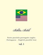 Biblia. Bible: Texto Paralelo Português-Inglês. Portuguese - English Parallel Text (en Inglés)