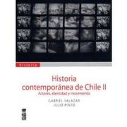 Historia Contemporánea de Chile ii. Actores, Identidad, Movimiento.