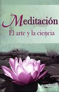 Meditación. El Arte y la Ciencia