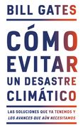 Cómo Evitar Un Desastre Climático / How to Avoid a Climate Disaster (in Spanish)
