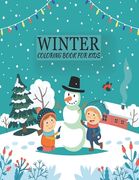 Winter coloring book for kids: An Winter Kids Coloring Book with Fun, Easy, and Relaxing Coloring Pages (en Inglés)