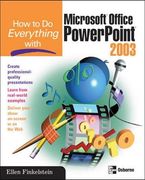 How to do Everything With Microsoft Office Powerpoint 2003 