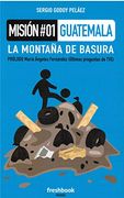Misión # 01 Guatemala