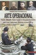 Perspectivas Historicas del Arte Operacional: Francia - Alemania - Rusia (in Spanish)