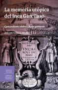 La Memoria Utópica Del Inca Garcilaso