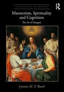 Mannerism, Spirituality and Cognition: The Art of Enargeia (en Inglés)