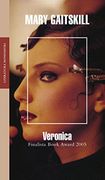 Veronica (Literatura Random House) - Mary Gaitskill - Mondadori