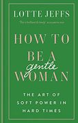 How to be a Gentlewoman (en Inglés)