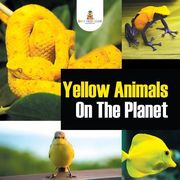 Yellow Animals On The Planet (en Inglés)