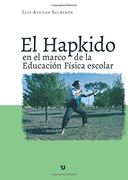 El Hapkido en el marco de la Educación Física escolar