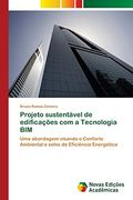 Projeto Sustentável de Edificações com a Tecnologia bim