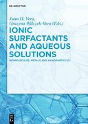 Ionic Surfactants and Aqueous Solutions Biomolecules, Metals and Nanoparticles 