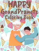 Happy GrandPranets: Coloring Book, ice cream books for kids, dad ice cream (en Inglés)
