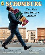 Schomburg: The man who Built a Library (en Inglés)