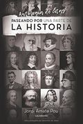 Paseando por una parte de la Historia: Antología de citas