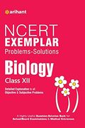 Ncert Exemplar Problems: Solutions Biology Class 12 (en Inglés)