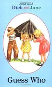 Read With Dick and Jane: Guess who (en Inglés)
