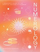 Numerology: A Beginner'S Guide to the Mystic Significance of Numbers (en Inglés)