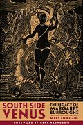 South Side Venus: The Legacy of Margaret Burroughs (en Inglés)