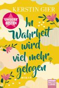 In Wahrheit Wird Viel Mehr Gelogen (en Alemán)