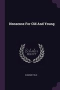 Nonsense For Old And Young (en Inglés)