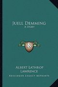 juell demming: a story (en Inglés)