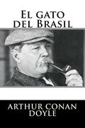 El Gato Del Brasil (spanish Edition)