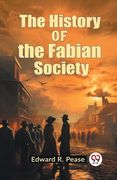 The History of the Fabian Society