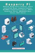 Raspberry Pi - Amazon Alexa Voice Services, Voice controlled Home computerization, DS18B20 Temperature Sensor, DHT11 Humidity Sensor, MPU6050 Gyro Sen (en Inglés)