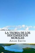 La Teoria de los Sentimientos Morales
