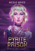 Pyrite Prison (en Inglés)
