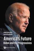 America'S Future: Biden and the Progressives (en Inglés)