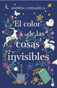 El color de las cosas invisibles