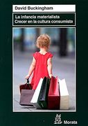 La Infancia Materialista: Crecer en la era Consumista