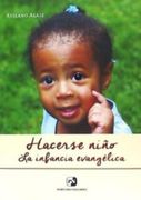 Hacerse Niño: La Infancia Evangélica (in Spanish)