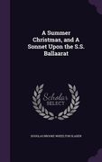 A Summer Christmas, and A Sonnet Upon the S.S. Ballaarat (en Inglés)