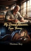 My Dearest Marianne, From Thomas... (en Inglés)