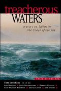 treacherous waters: stories of sailors in the clutch of the sea (en Inglés)