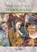 Por Política, Terror Social (Aurembiaix D'urgell) (in Español, Catalán, Francés, Inglés)