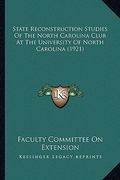 state reconstruction studies of the north carolina club at the university of north carolina (1921)