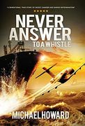 Never Answer to a Whistle (en Inglés)