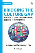 Bridging the Culture Gap: A Practical Guide to International Business Communication (en Inglés)