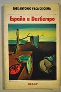 España a destiempo: España en Europa (Hombre y sociedad)