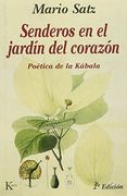 Senderos En El Jardin Del Corazon