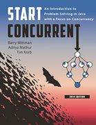 Start Concurrent: An Introduction to Problem Solving in Java With a Focus on Concurrency, 2014 (en Inglés)