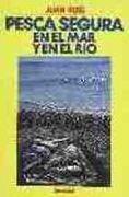 pesca segura en el mar y en el río (in Spanish)