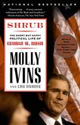 Shrub: The Short but Happy Political Life of George w. Bush (en Inglés)
