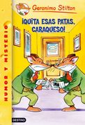 geronimo stilton 9: quita esas patas, caraqueso